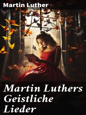 cover image of Martin Luthers Geistliche Lieder